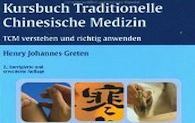 Traditionelle Chinesische Medizin - Kursbuch